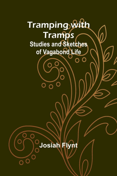 Tramping with Tramps: Studies and Sketches of Vagabond Life