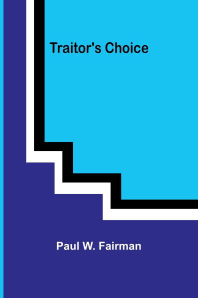 Traitor's Choice