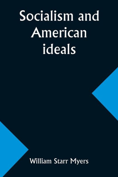 Socialism and American ideals