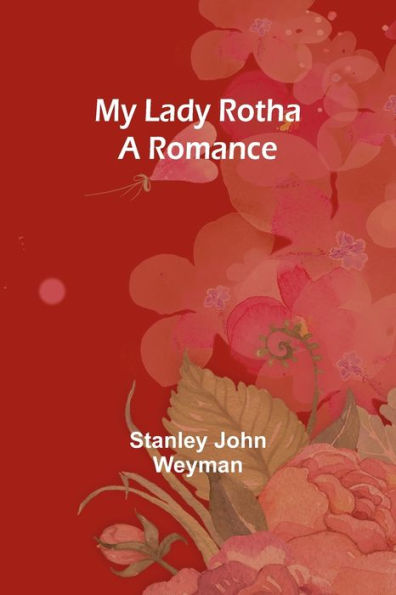 My Lady Rotha: A Romance