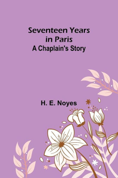 Seventeen Years in Paris: A Chaplain's Story