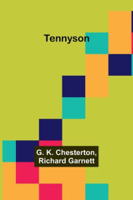 Title: Tennyson, Author: G. K. Chesterton