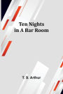 Ten Nights in a Bar Room