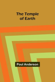 Title: The Temple of Earth, Author: Poul Anderson