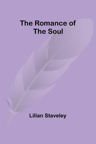 the Romance of Soul
