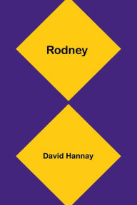 Title: Rodney, Author: David Hannay