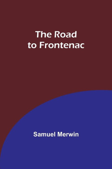 The Road to Frontenac