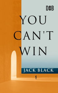 Title: You Can't Win, Author: Jack Black