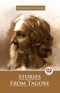 Title: Stories From Tagore, Author: Rabindranath Tagore