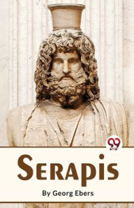 Title: Serapis, Author: Georg Ebers