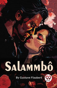 Title: Salammbô, Author: Gustave Flaubert