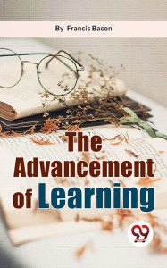 Title: The Advancement Of Learning, Author: Francis Bacon