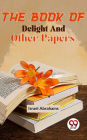 The Book Of Delight And Other Papers