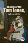 The History Of Tom Jones, A Foundling