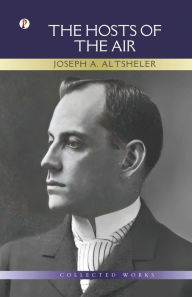 Title: The Hosts of The Air, Author: Joseph a Altsheler