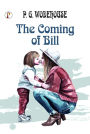 The Coming of Bill