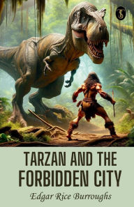 Title: Tarzan And The Forbidden City, Author: Edgar Rice Burroughs