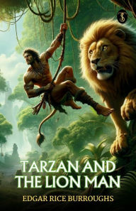 Title: Tarzan And The Lion Man, Author: Edgar Rice Burroughs