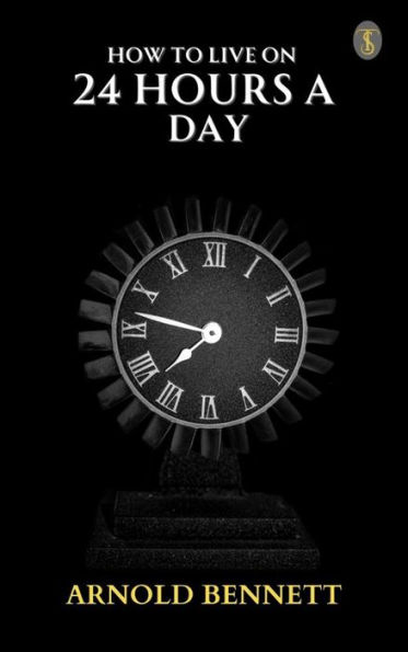 How to Live on 24 Hours a Day