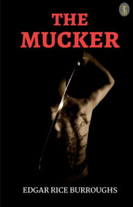 Title: The Mucker, Author: Edgar Rice Burroughs