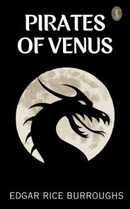 Title: Pirates of Venus, Author: Edga Burroughs