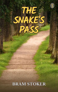 Title: The Snake's Pass, Author: Bram Stoker