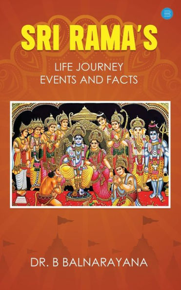 Sri Rama's Life Journey: Events And Facts