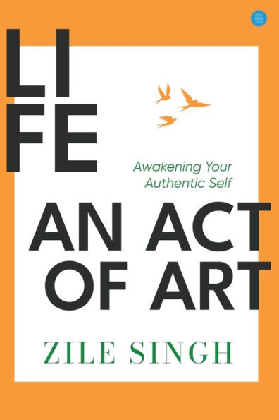 Life - An Act Of Art