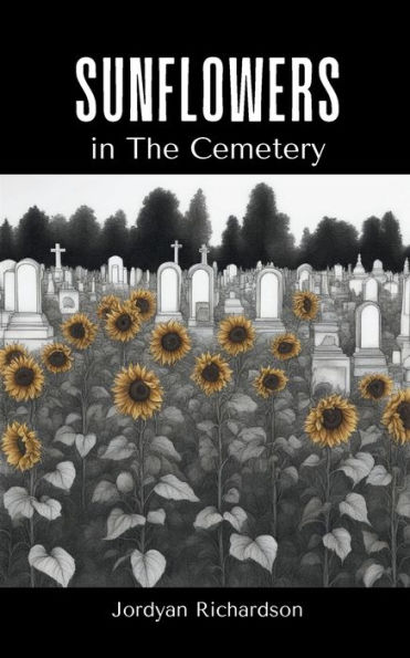 Sunflowers in The Cemetery