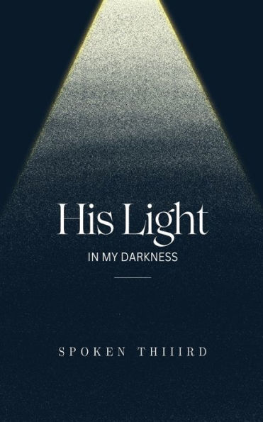 His Light In My Darkness