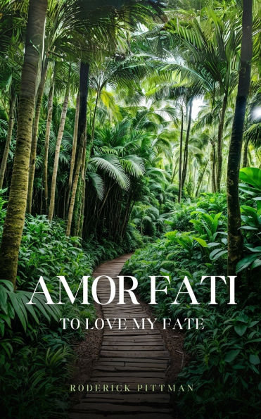 Amor Fati To Love My Fate