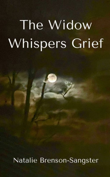 The Widow Whispers Grief