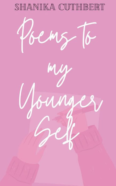 Poems To My Younger Self
