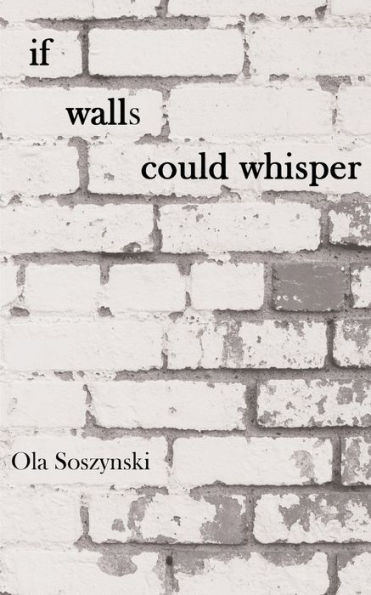 if walls could whisper