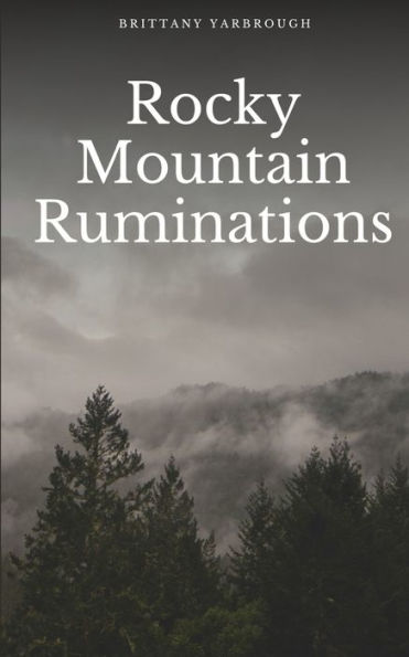 Rocky Mountain Ruminations