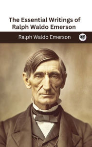 Title: The Essential Writings of Ralph Waldo Emerson (Library Classics), Author: Ralph  Waldo Emerson