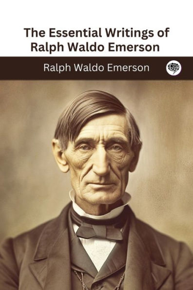 The Essential Writings Of Ralph Waldo Emerson (Library Classics) By ...