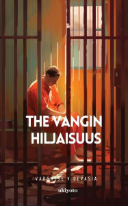 Title: The Vangin Hiljaisuus, Author: Varghese V Devasia