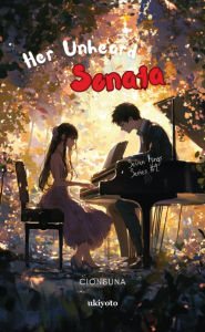 Title: Her Unheard Sonata, Author: CionSuna