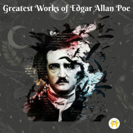 Title: Greatest Works of Edgar Allan Poe, Author: Edgar Allan Poe