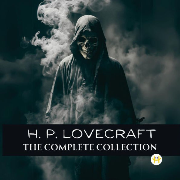 H. P. Lovecraft: The Complete Collection