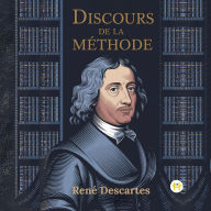 Title: Discours de la Méthode, Author: René Descartes