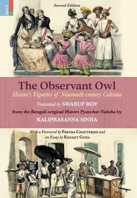 The Observant Owl: Hutom's Vignettes of Nineteenth-century Calcutta