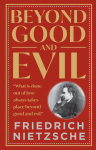 Title: Beyond Good And Evil, Author: Friedrich Nietzsche