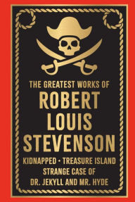 The Greatest Works of Robert Louis Stevenson