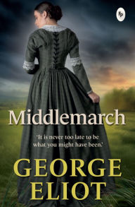 Title: Middlemarch, Author: George Eliot