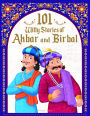 101 Witty Stories of Akbar and Birbal - Collection of Humorous Stories For Kids