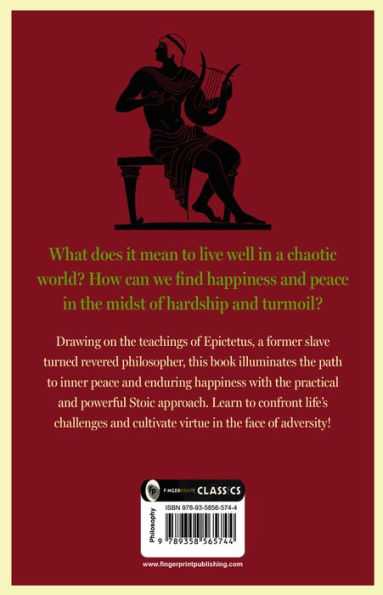 How to Live - A Handbook of Stoic Philosophy: Discourses and The Enchiridion