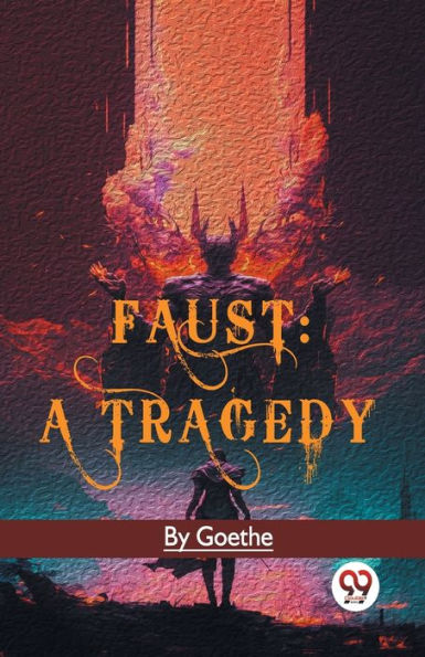 Faust: A Tragedy