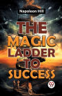 The Magic Ladder To Success
